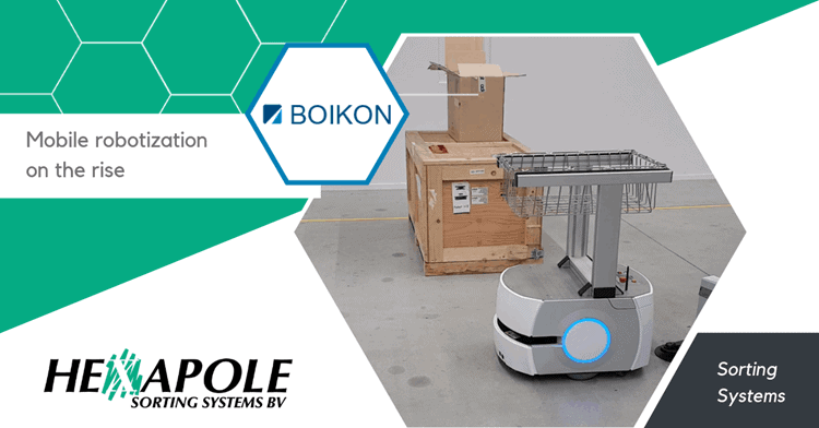 [BOIKON  Mobile robotization  on the rise  HE"APOLE  SORTING SYSTEMS BV  Sorting  Systems]